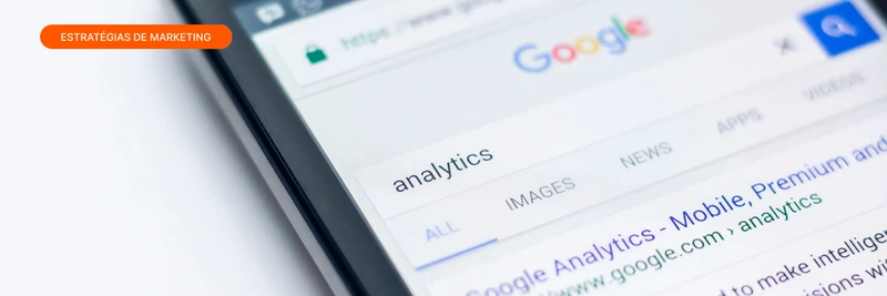Google Analytics 4: guia completo para empresas