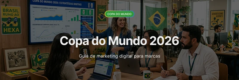 Copa do Mundo 2026: guia de marketing digital para marcas