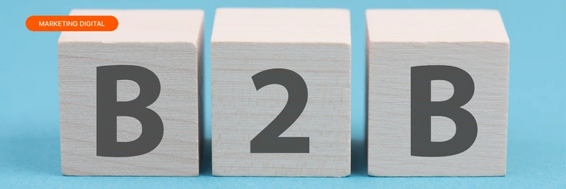 Geração de Demanda B2B: O Que é e Como Funciona