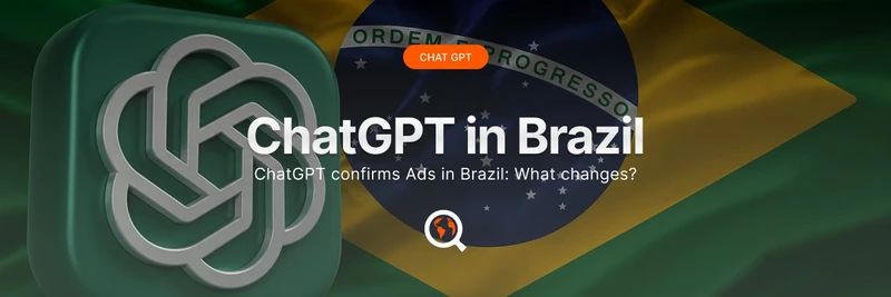ChatGPT confirms Ads in Brazil: what changes