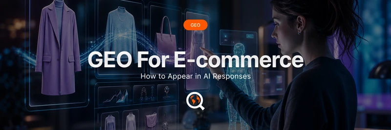 GEO for e-commerce: how to appear in AI answers