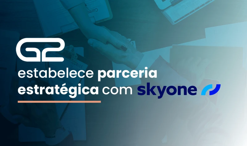 G2 estabelece parceria estratégica com Skyone - G2 Tecnologia