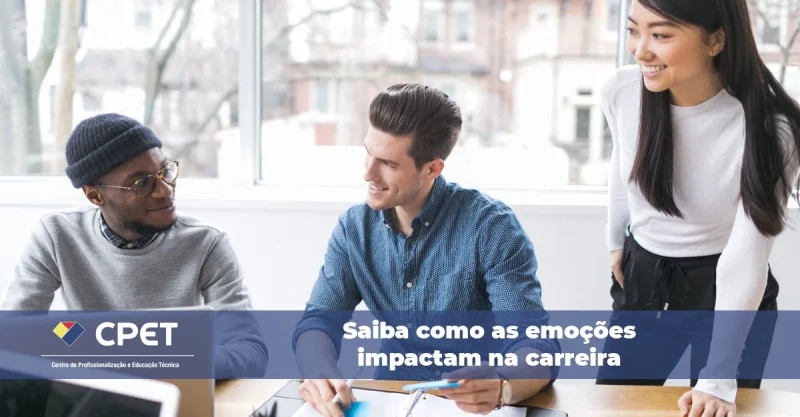 Saiba como as emoções impactam na carreira