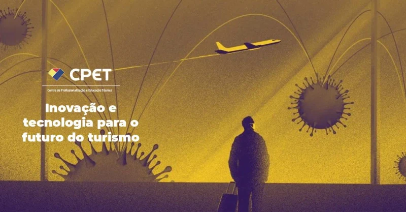 Inovação e tecnologia para o futuro do turismo