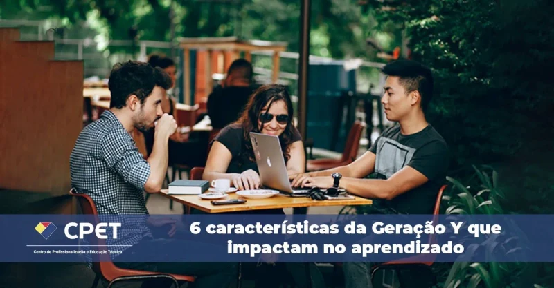6 características da Geração Y que impactam no aprendizado