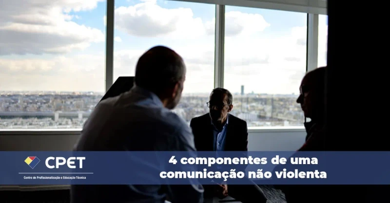 4 componentes de uma comunicação não violenta