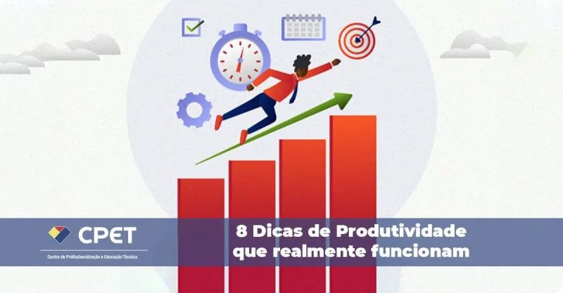 8 Dicas de Produtividade que realmente funcionam