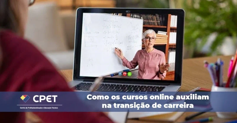 Como os cursos online auxiliam na transição de carreira