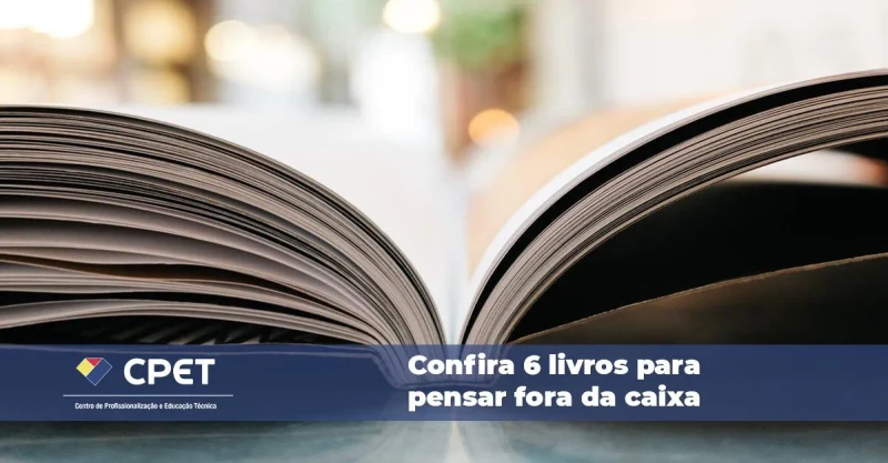 Confira 6 livros para pensar fora da caixa