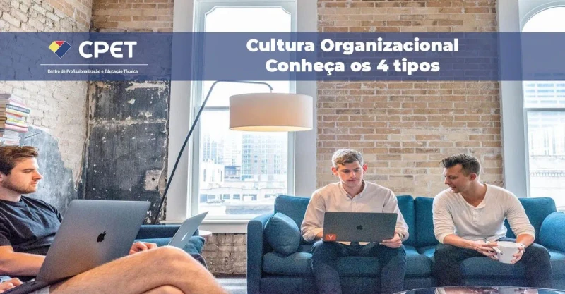Cultura organizacional – Conheça os 4 tipos