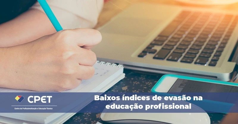 Baixos índices de evasão na educação profissional