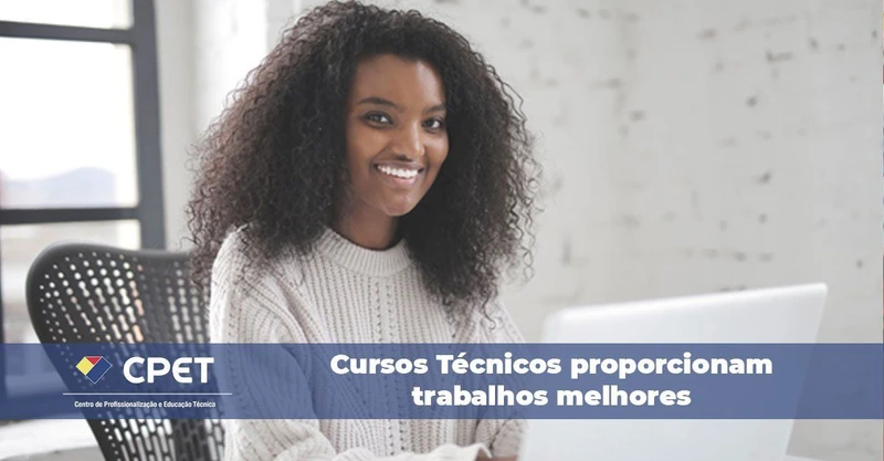 Cursos Técnicos proporcionam trabalhos melhores