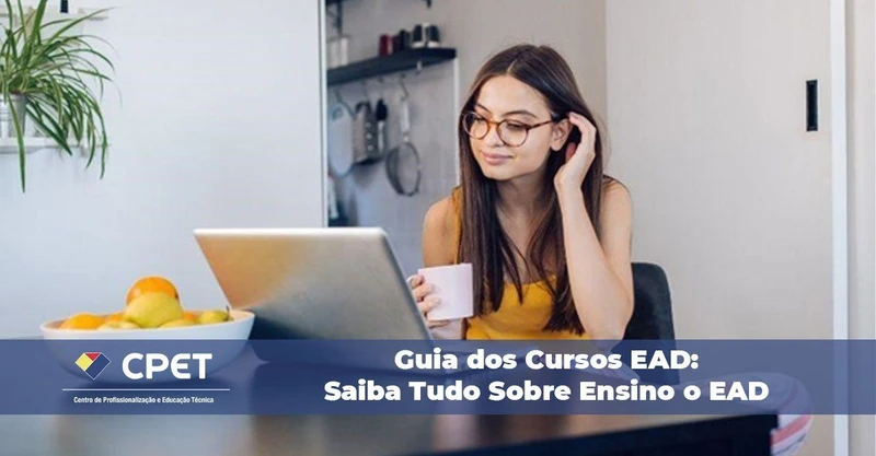 Guia dos Cursos EAD: Saiba Tudo Sobre o EAD