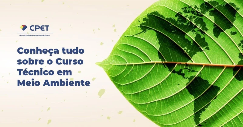 Tudo sobre o curso técnico em Meio Ambiente